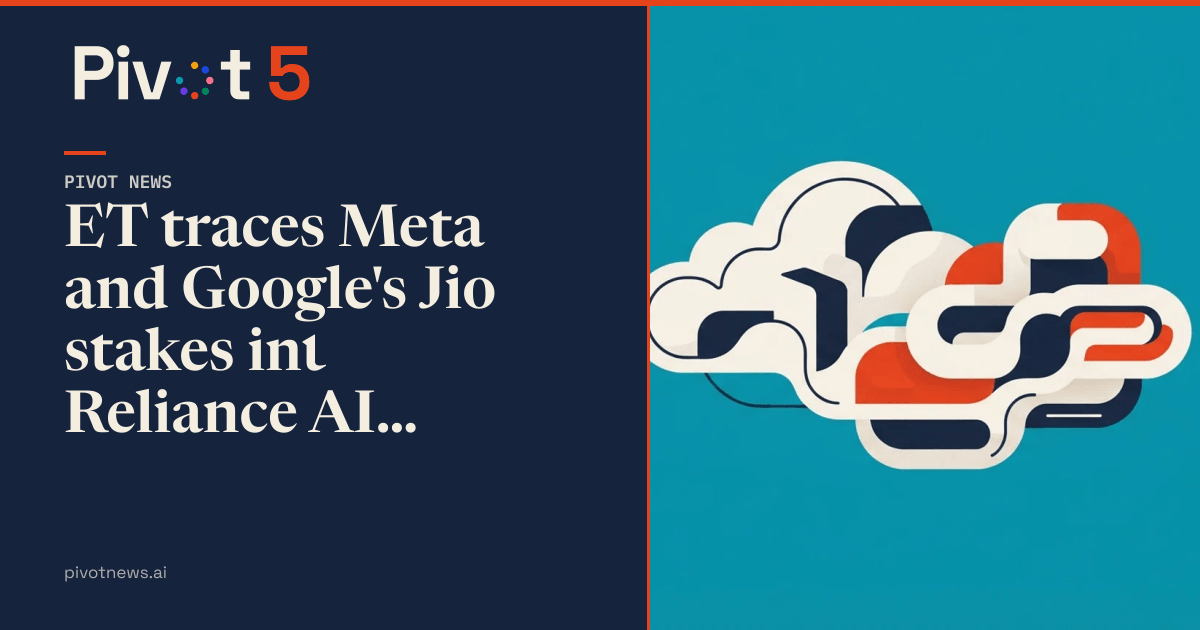 Meta och Google kliver in som operativa partners i Reliance AI-satsning